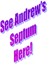 See Andrew's
Septum
Here!